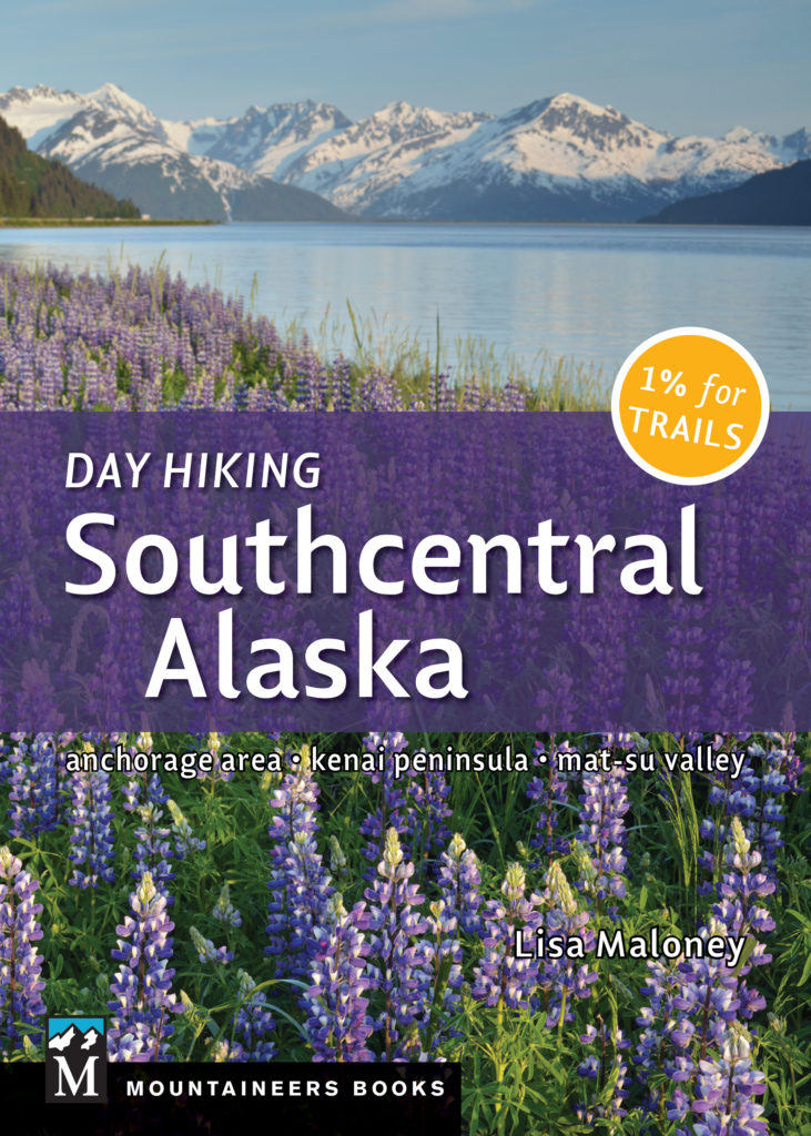 cover image of hiking guidebook "Day Hiking Southcentral Alaska" by Lisa Maloney